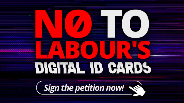 No to Labour's Digital ID Cards